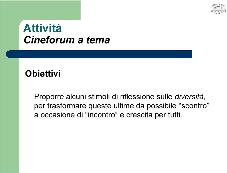 trasformare queste ultime da possibile