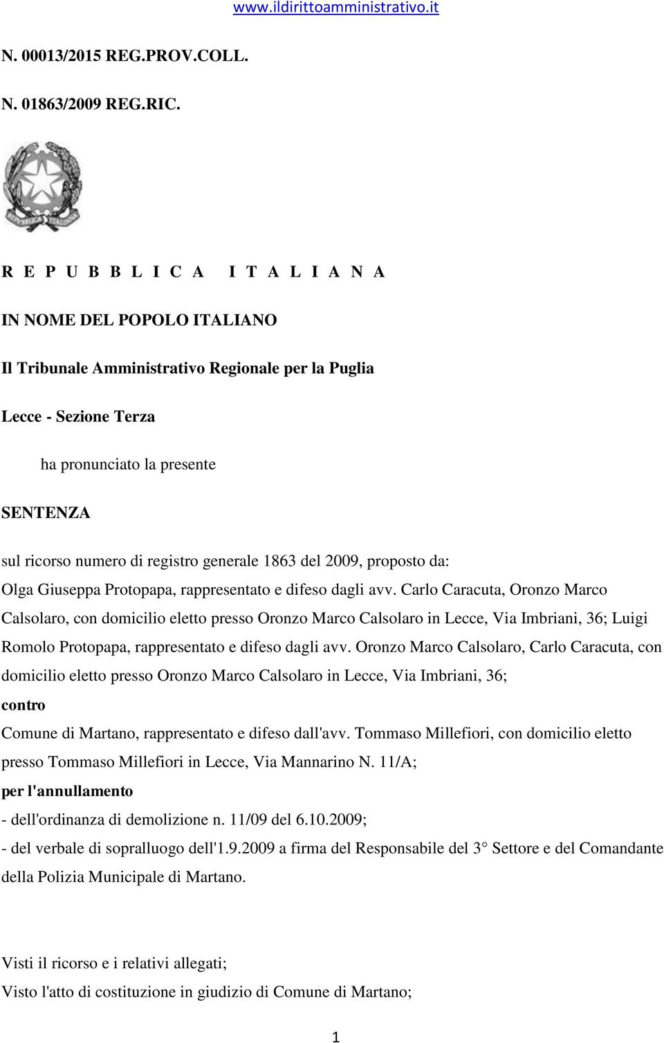 registro generale 1863 del 2009, proposto da: Olga Giuseppa Protopapa, rappresentato e difeso dagli avv.