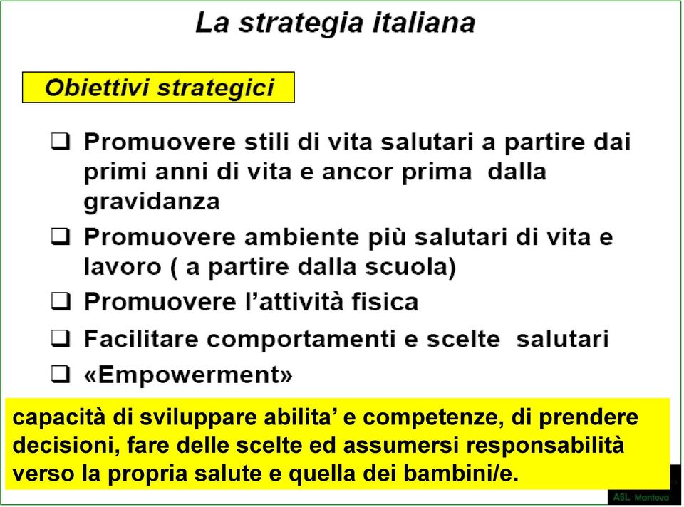 delle scelte ed assumersi responsabilità