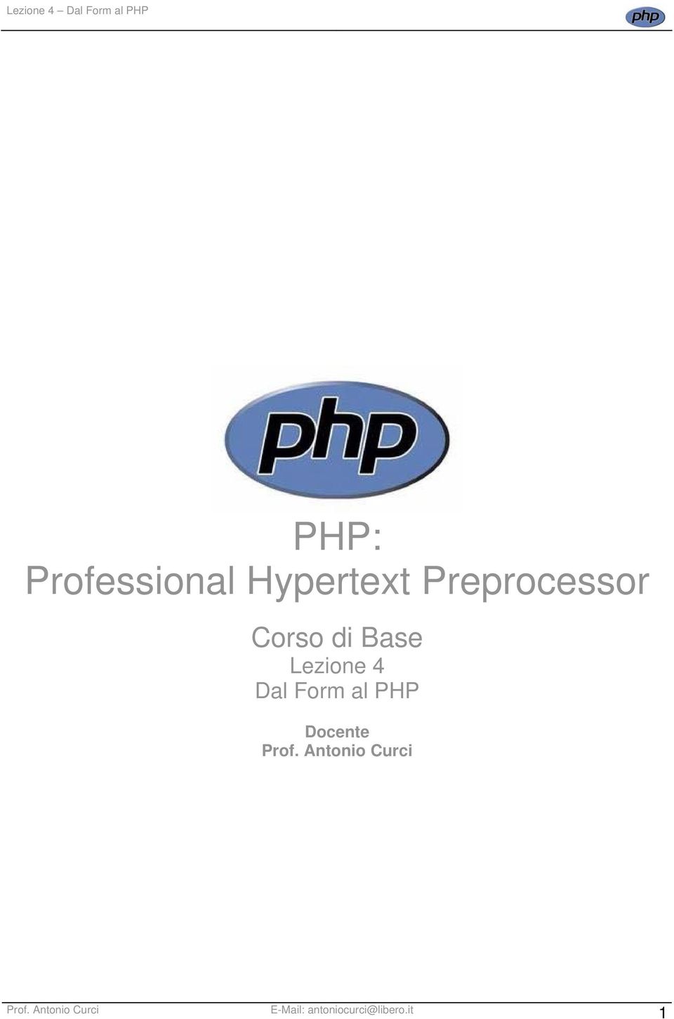 Lezione 4 Dal Form al PHP