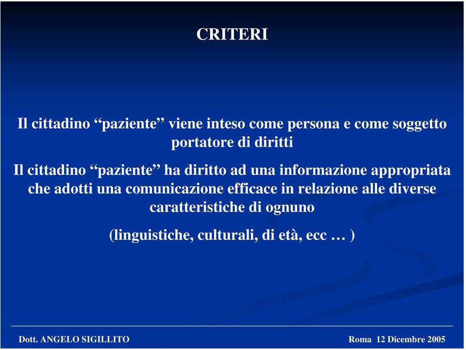 informazione appropriata che adotti una comunicazione efficace in