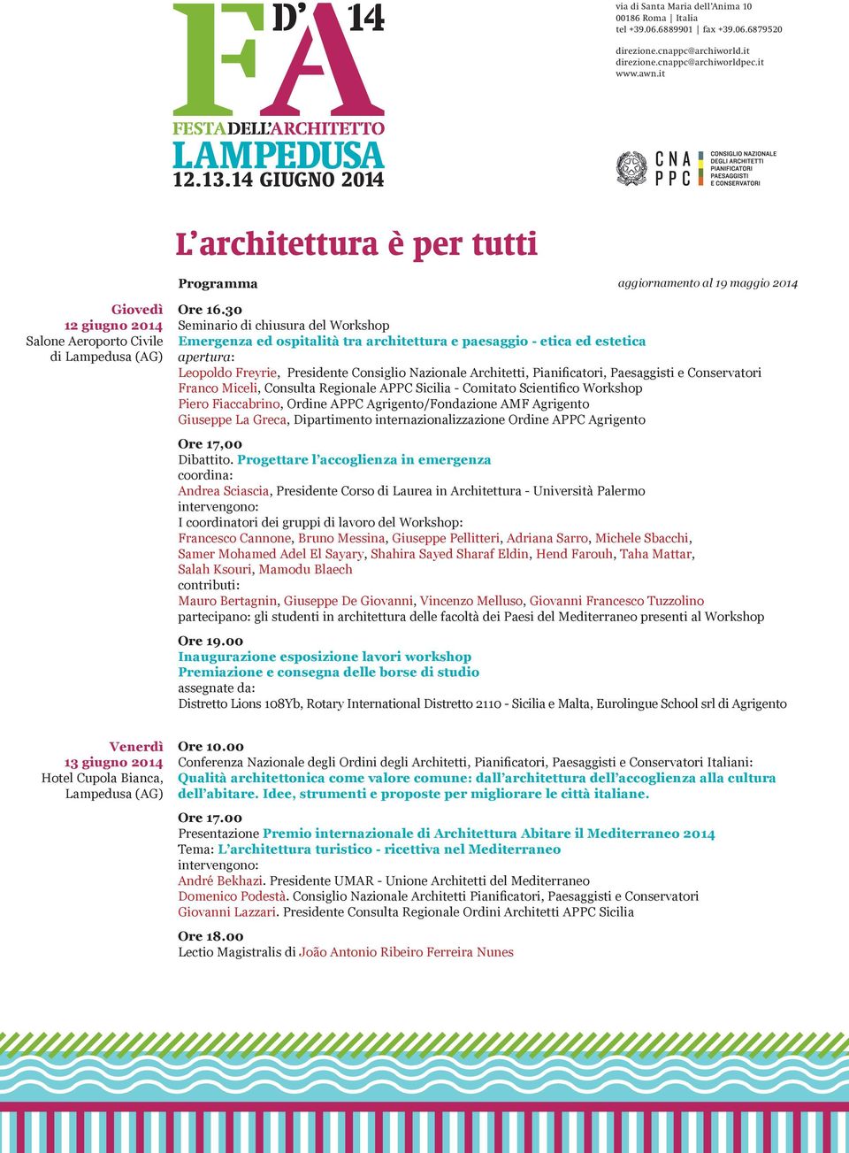 Paesaggisti e Conservatori Franco Miceli, Consulta Regionale APPC Sicilia - Comitato Scientifico Workshop Piero Fiaccabrino, Ordine APPC Agrigento/Fondazione AMF Agrigento Giuseppe La Greca,