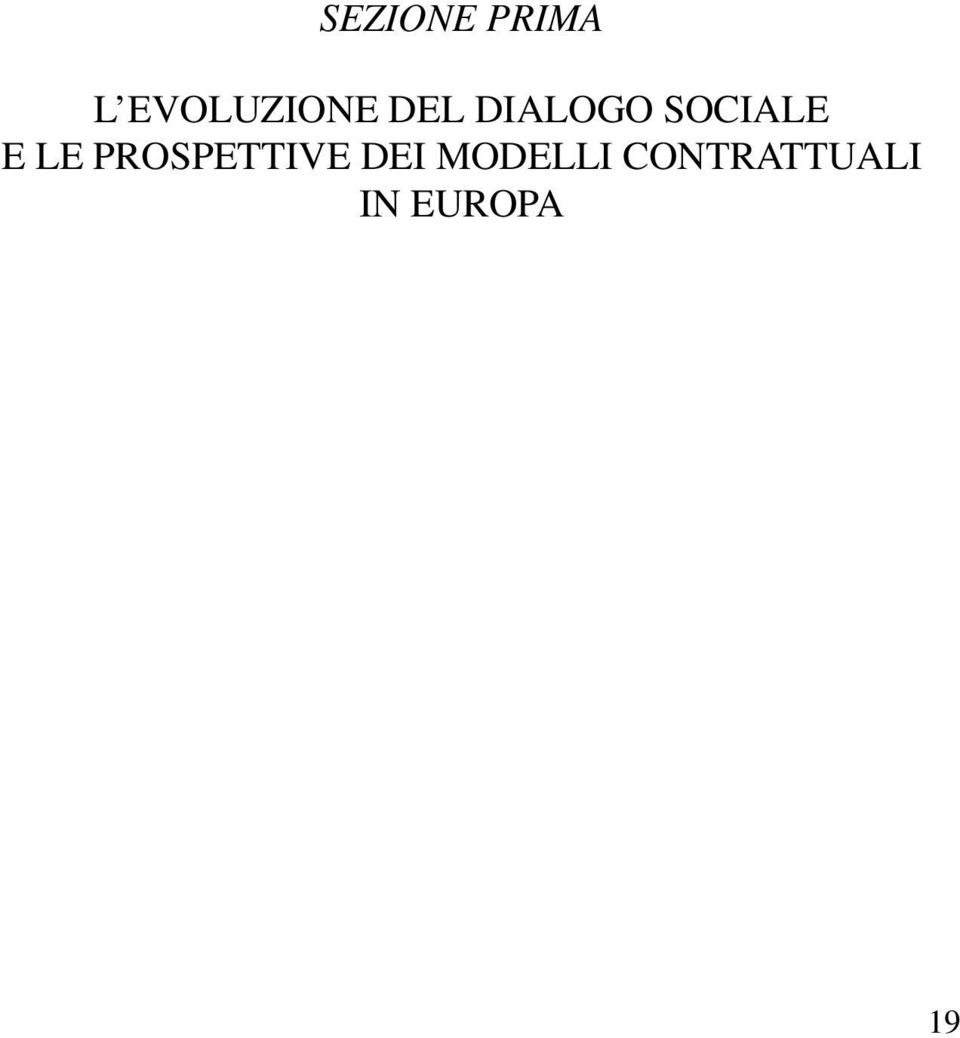 SOCIALE E LE PROSPETTIVE