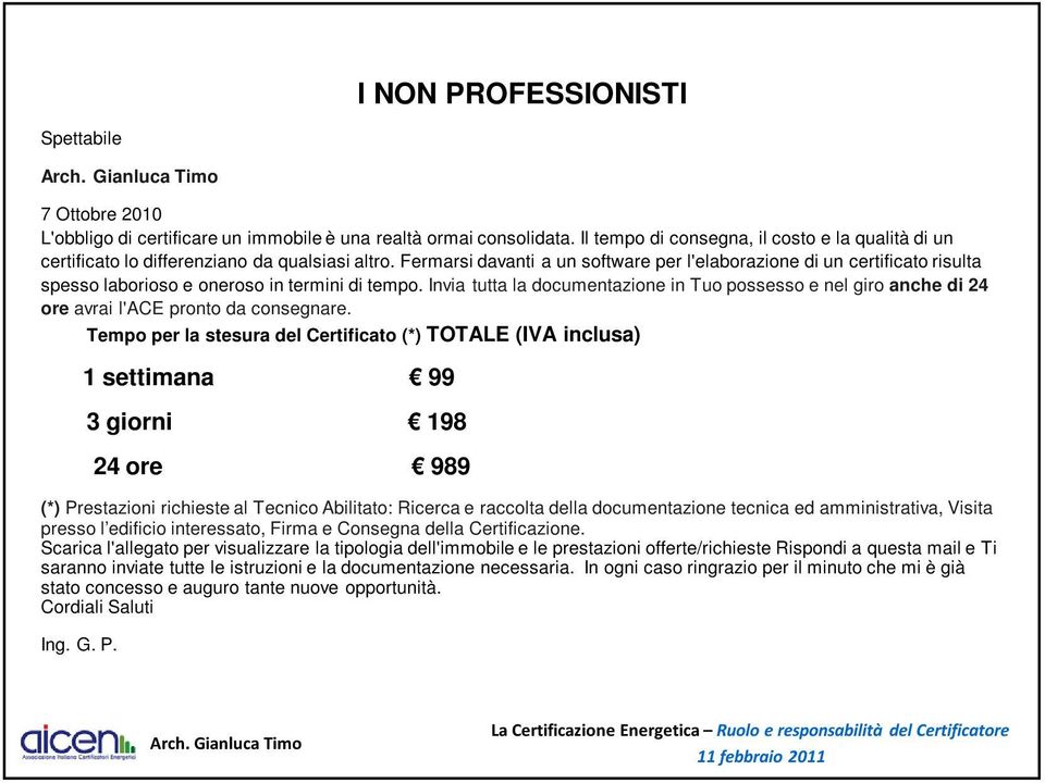 Fermarsi davanti a un software per l'elaborazione di un certificato risulta spesso laborioso e oneroso in termini di tempo.