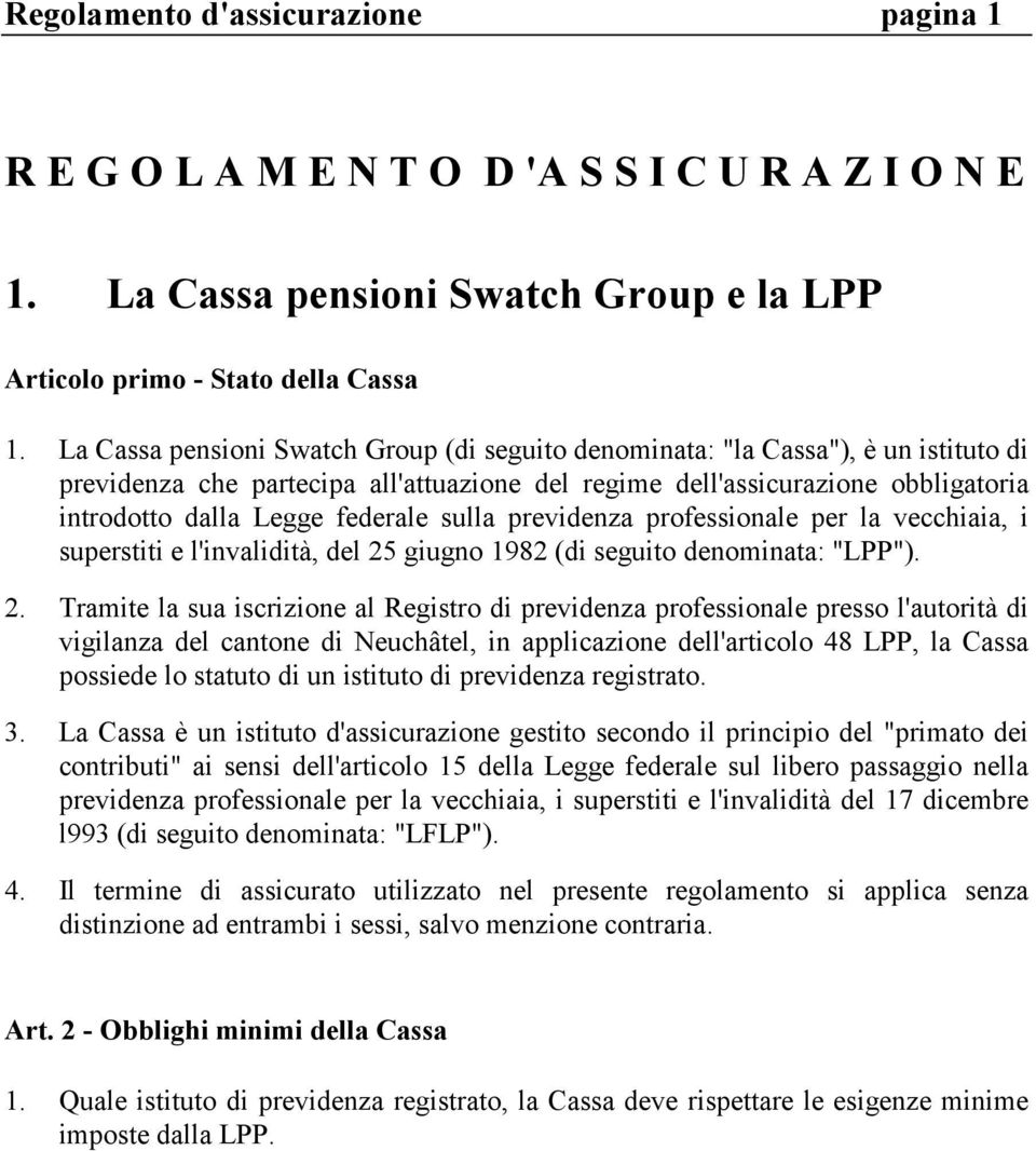 sulla previdenza professionale per la vecchiaia, i superstiti e l'invalidità, del 25