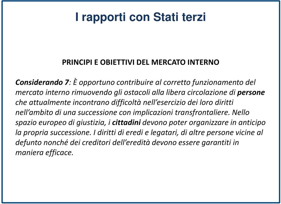 successione con implicazioni transfrontaliere.