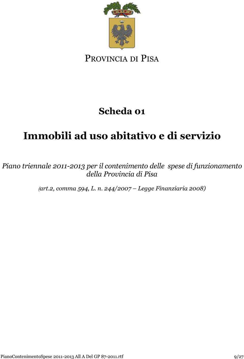 Provincia di Pisa (art.2, comma 594, L. n.