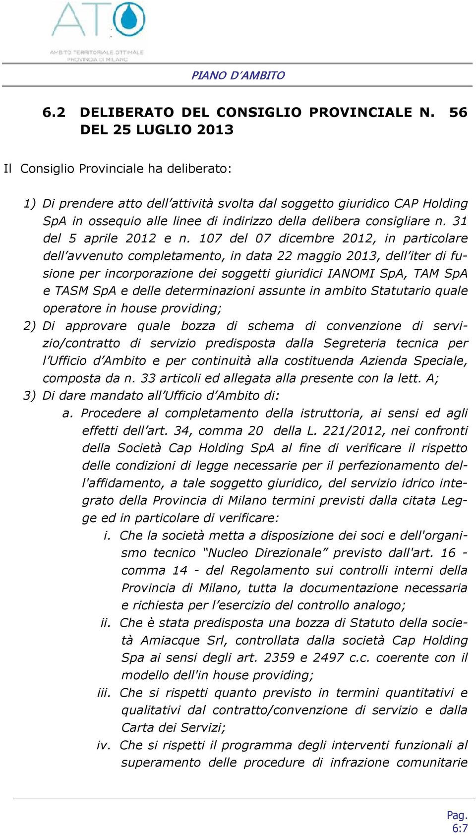 consigliare n. 31 del 5 aprile 2012 e n.