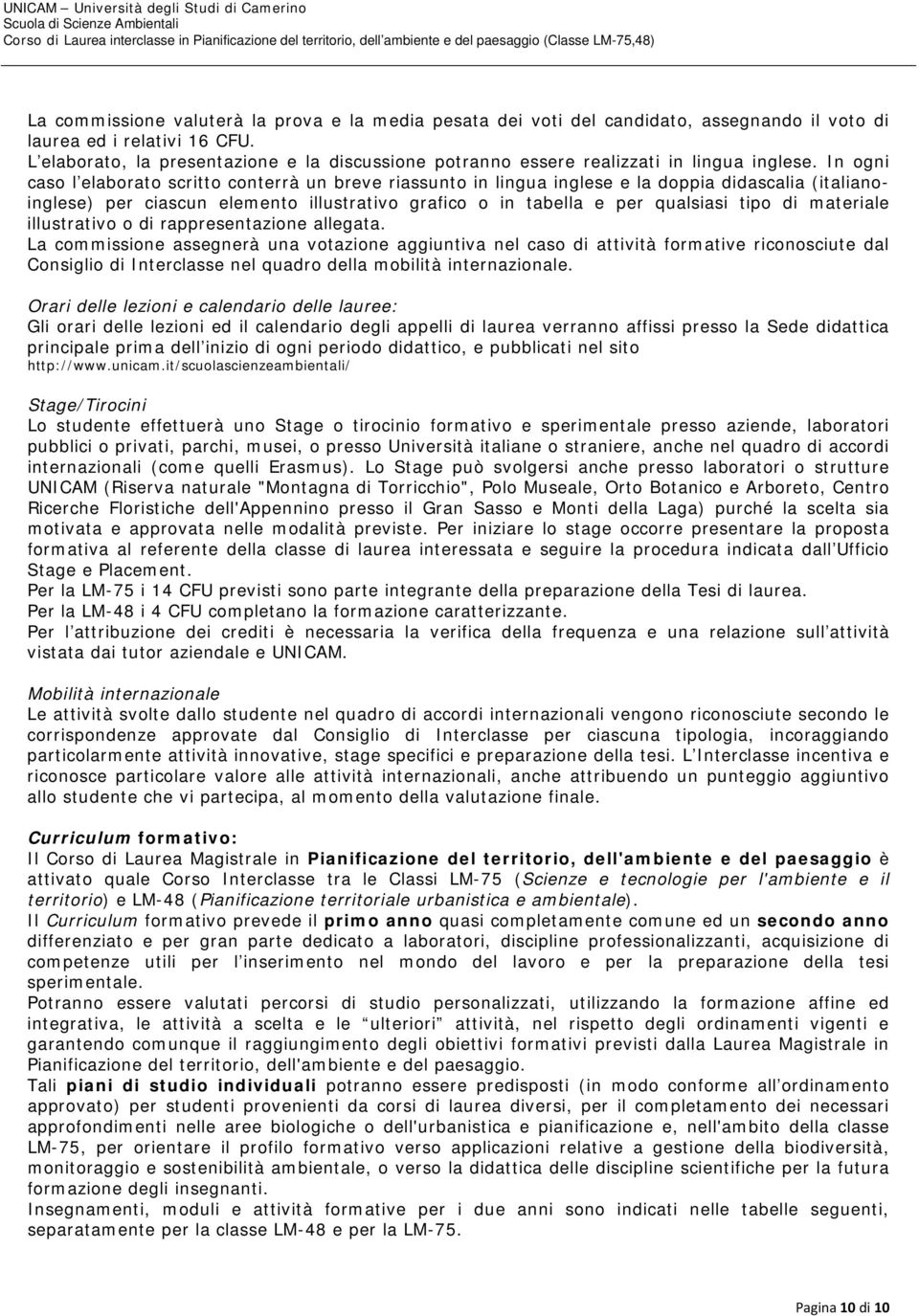 In ogni caso l elaborato scritto conterrà un breve riassunto in lingua inglese e la doppia didascalia (italianoinglese) per ciascun elemento illustrativo grafico o in tabella e per qualsiasi tipo di