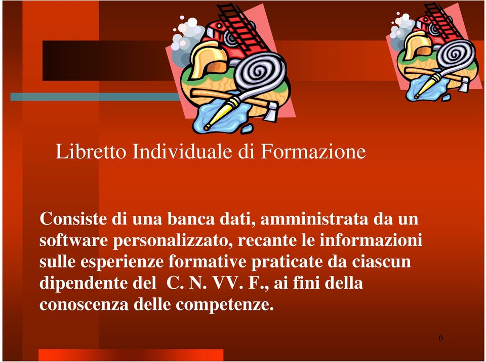 informazioni sulle esperienze formative praticate da ciascun