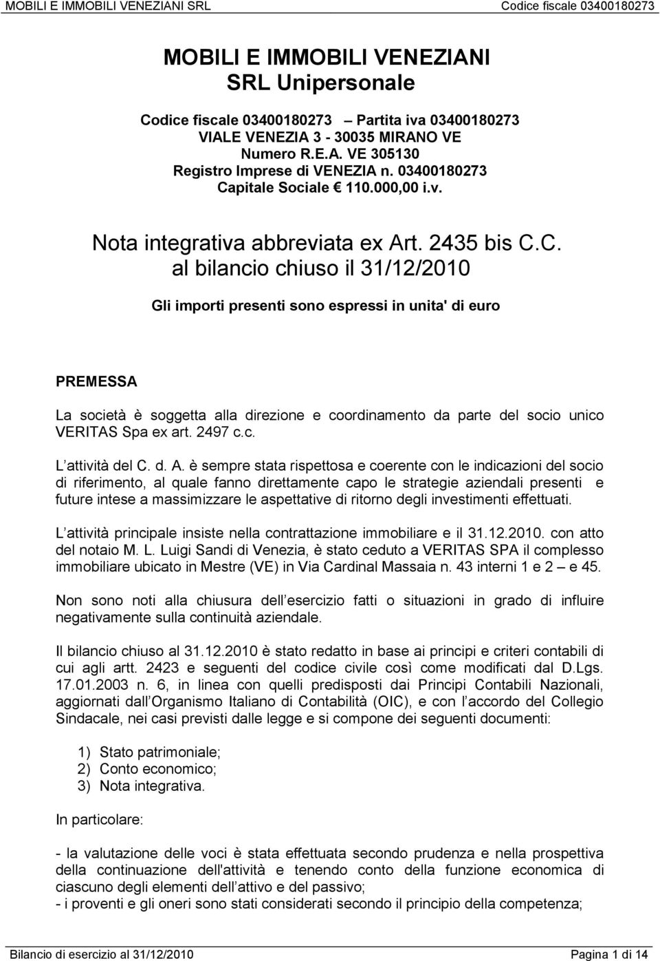 pitale Sociale 110.000,00 i.v. Nota integrativa abbreviata ex Art. 2435 bis C.