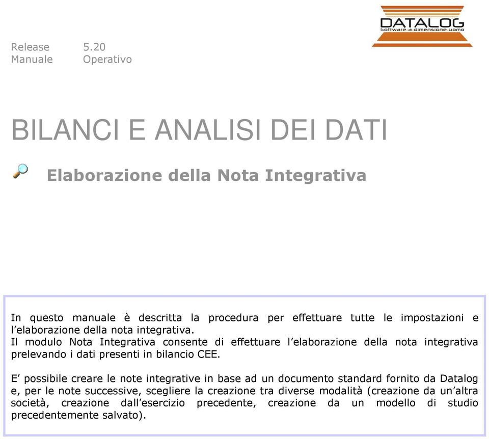 impostazioni e l elaborazione della nota integrativa.