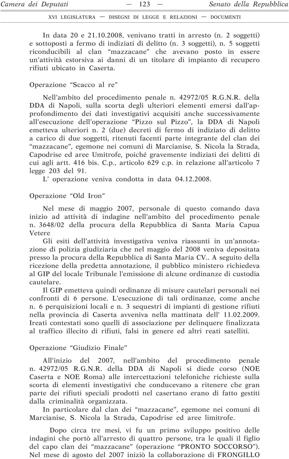 Operazione Scacco al re Nell ambito del procedimento penale n. 42972/05 R.