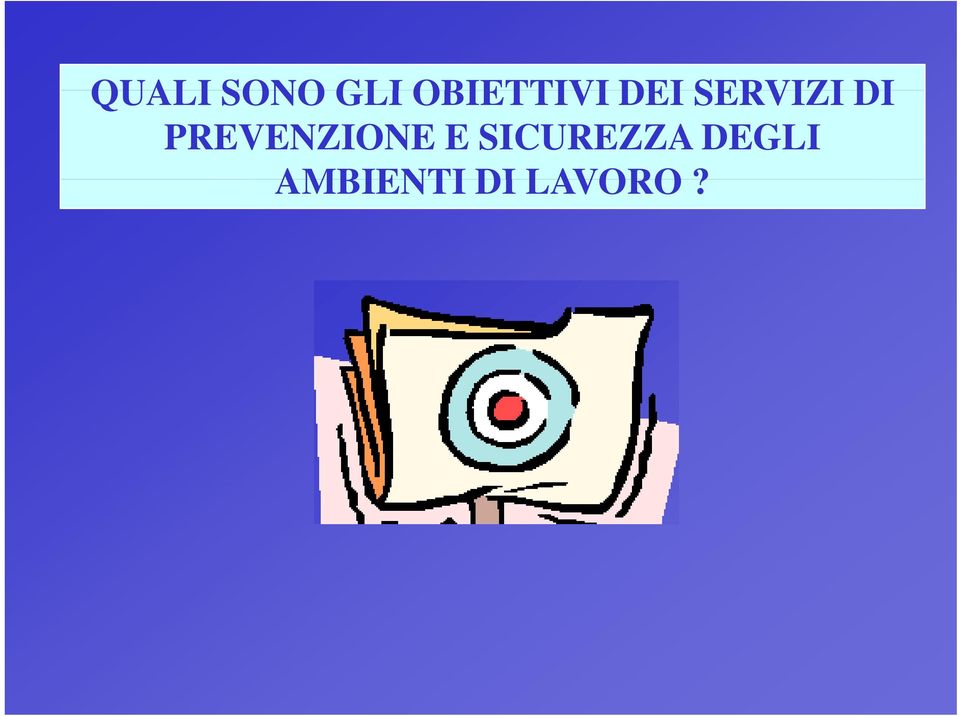 DI PREVENZIONE E