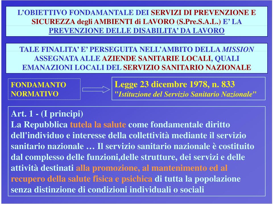833 "Istituzione del Servizio Sanitario Nazionale" Art.