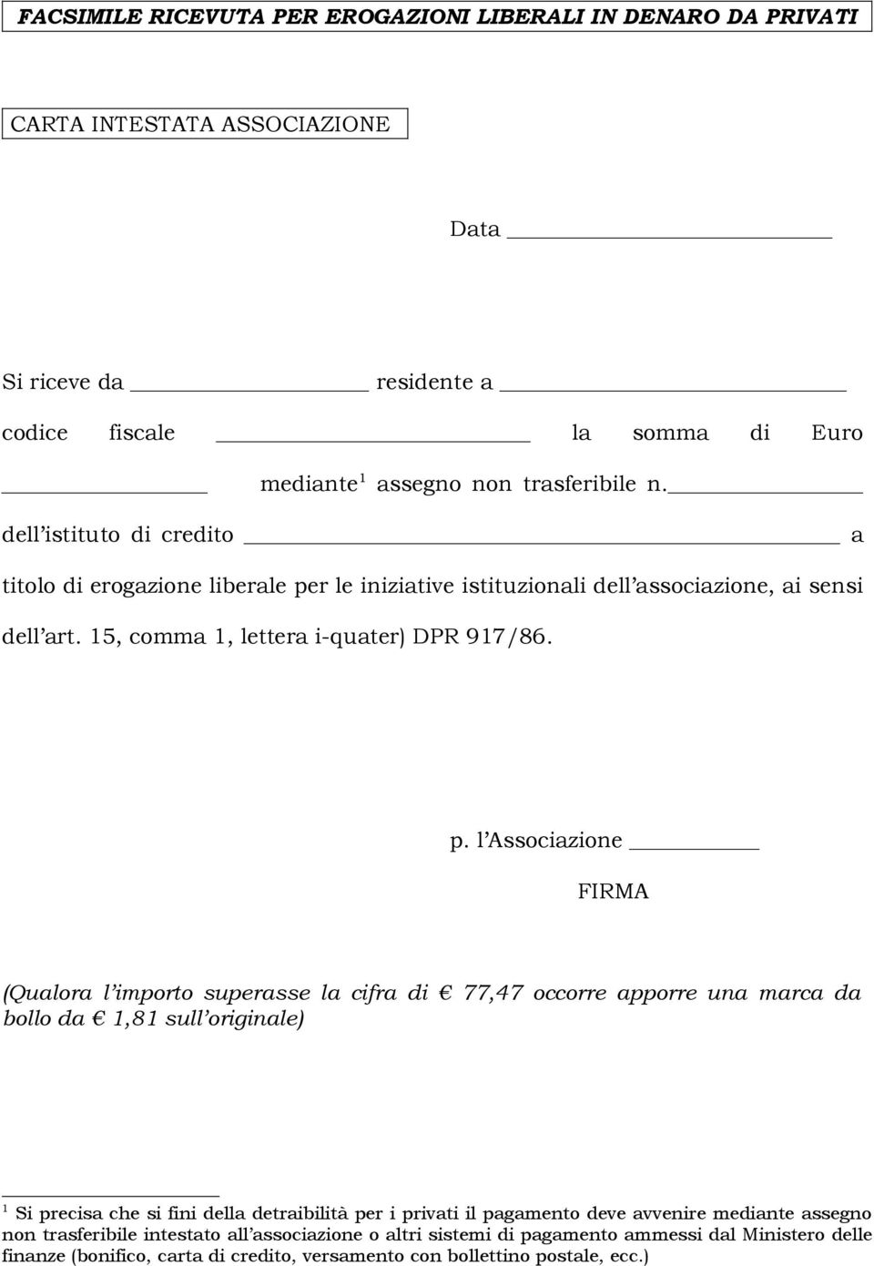 r le iniziative istituzionali dell associazione, ai sensi dell art. 15, comma 1, lettera i-quater) DPR 917/86. p.