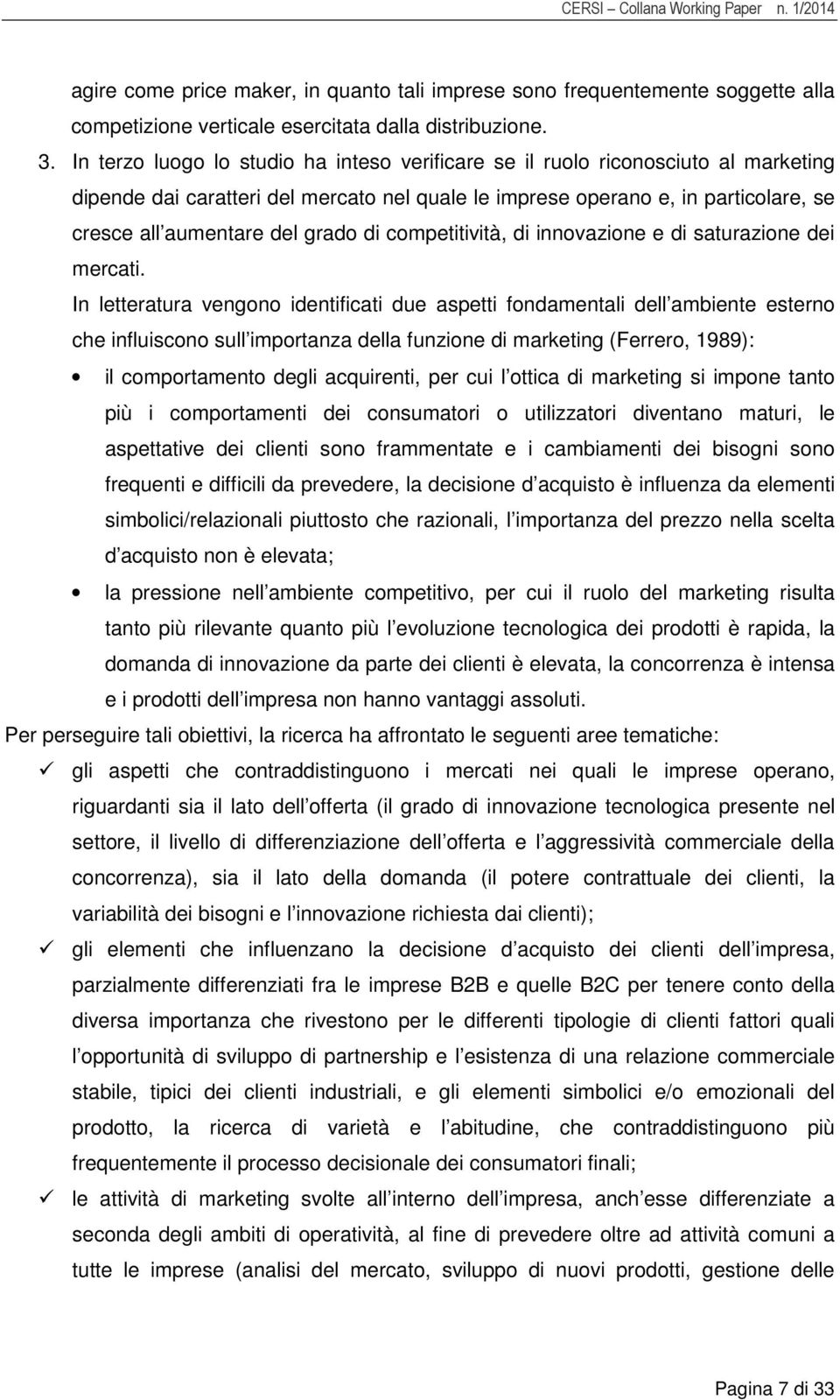 di competitività, di innovazione e di saturazione dei mercati.