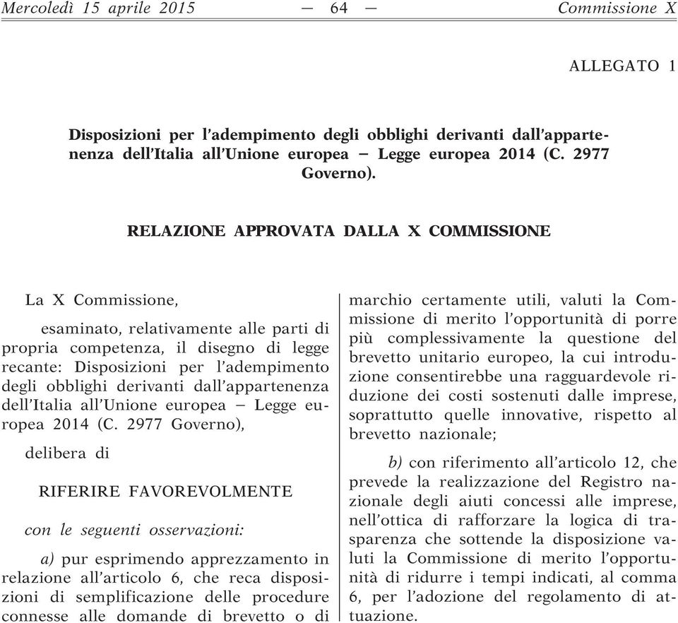 derivanti dall appartenenza dell Italia all Unione europea Legge europea 2014 (C.