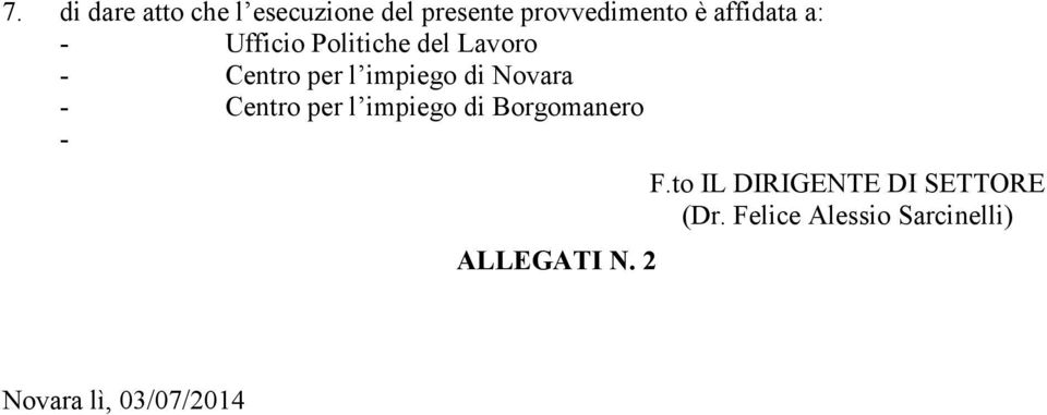 Novara - Centro per l impiego di Borgomanero - ALLEGATI N. 2 F.