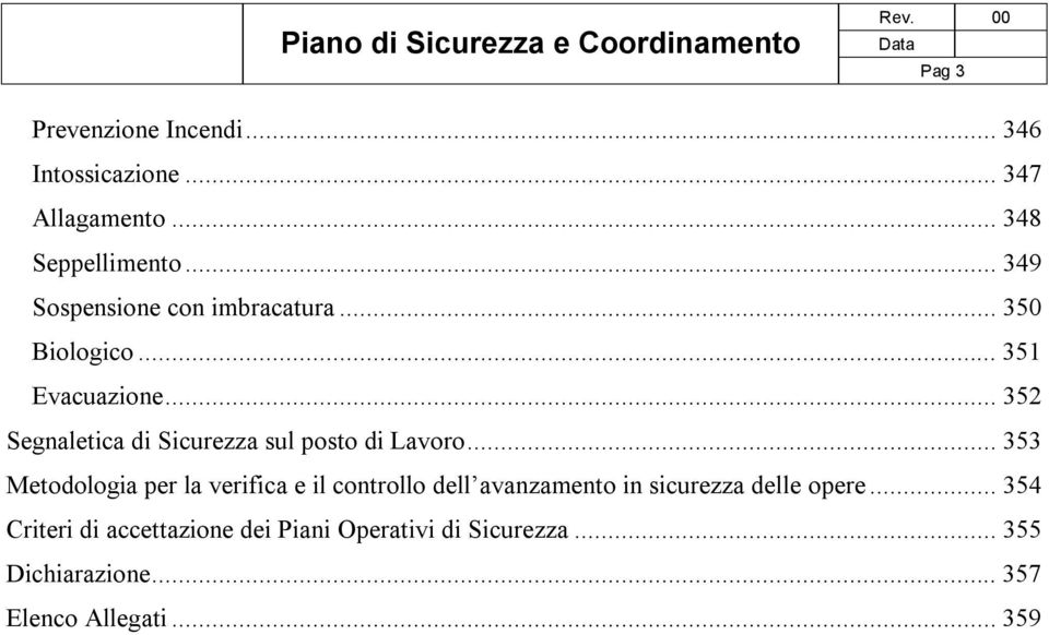 .. 352 Segnaletica di Sicurezza sul posto di Lavoro.