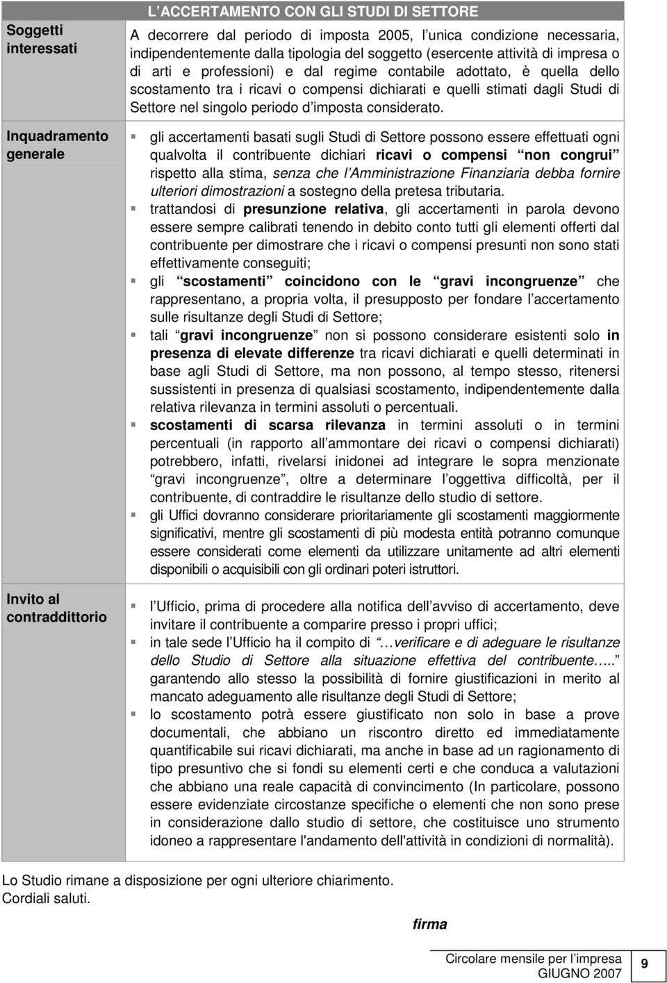 dagli Studi di Settore nel singolo periodo d imposta considerato.