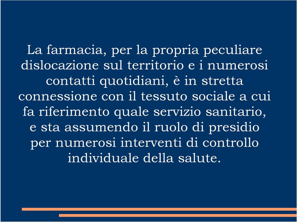 sociale a cui fa riferimento quale servizio sanitario, e sta assumendo il