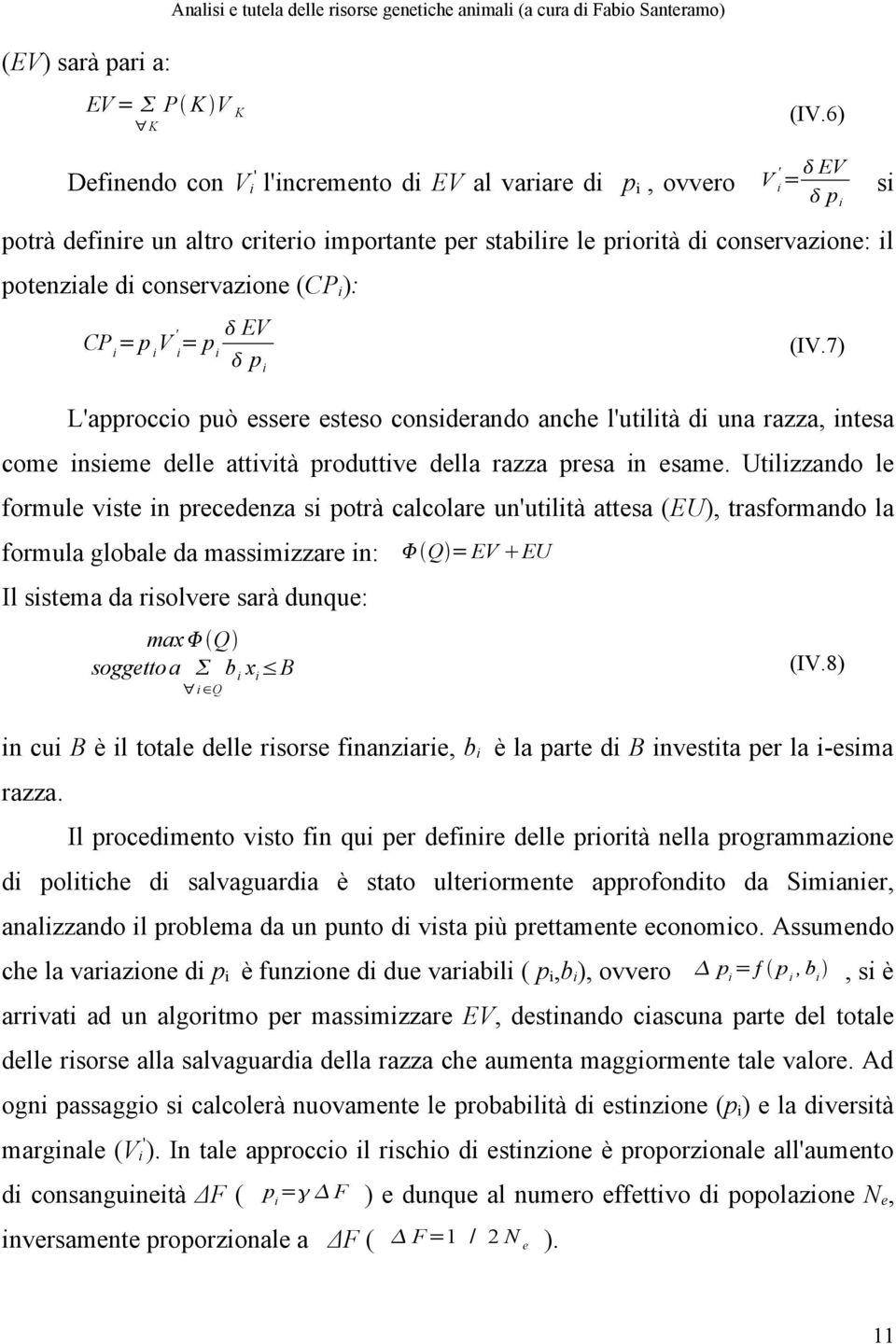 conservazione (CP i ): CP i = p i V ' EV i = p i p i (IV.