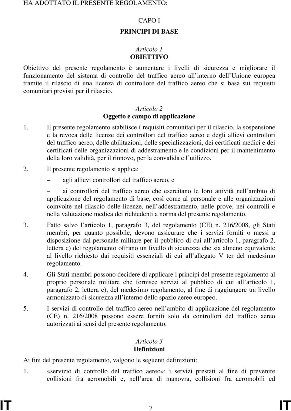 Articolo 2 Oggetto e campo di applicazione 1.