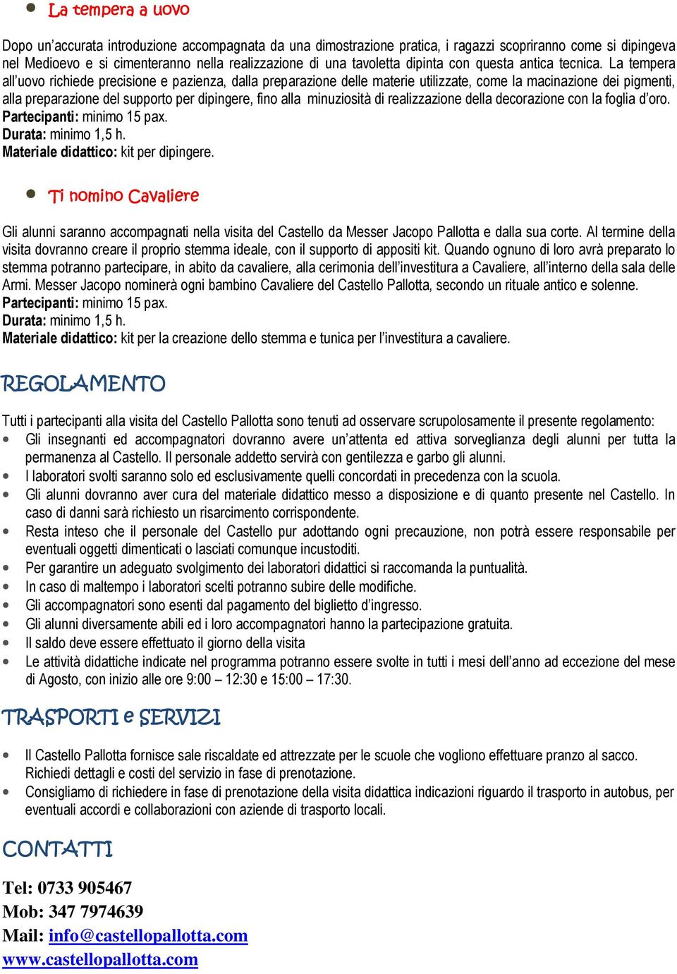 La tempera all uovo richiede precisione e pazienza, dalla preparazione delle materie utilizzate, come la macinazione dei pigmenti, alla preparazione del supporto per dipingere, fino alla minuziosità