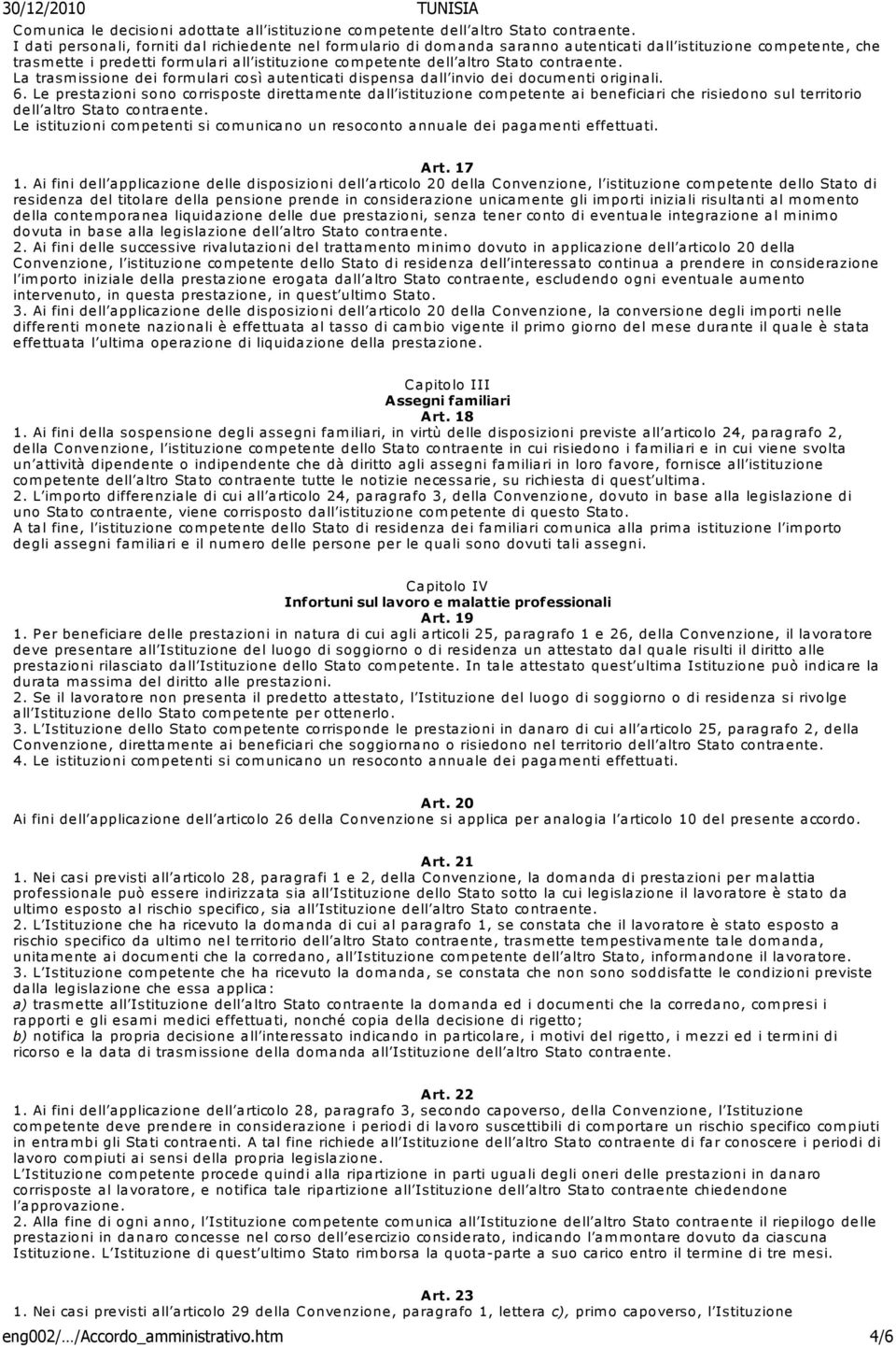 contraente. La trasm issione dei formulari così autenticati dispensa dall invio dei docum enti originali. 6.