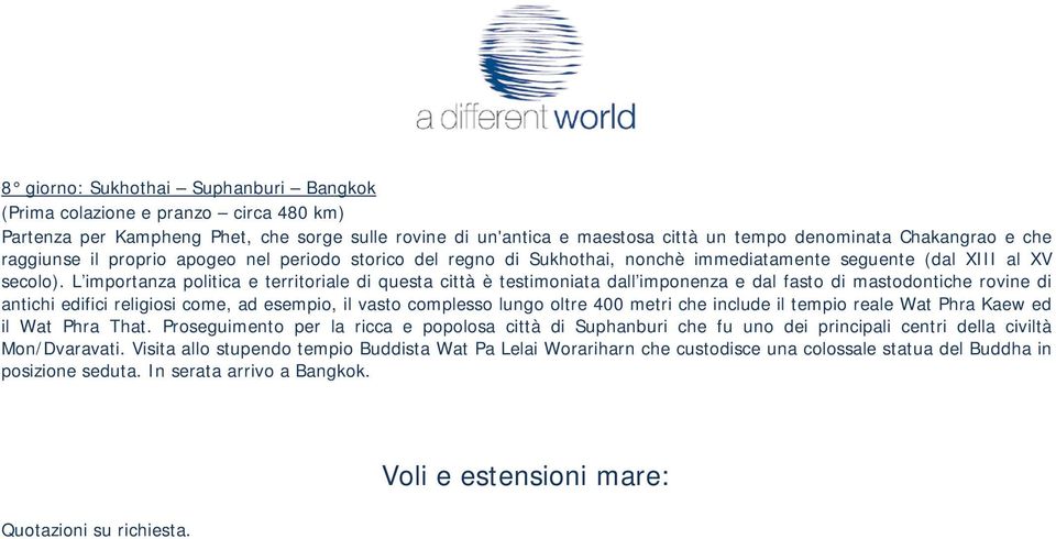 L importanza politica e territoriale di questa città è testimoniata dall imponenza e dal fasto di mastodontiche rovine di antichi edifici religiosi come, ad esempio, il vasto complesso lungo oltre