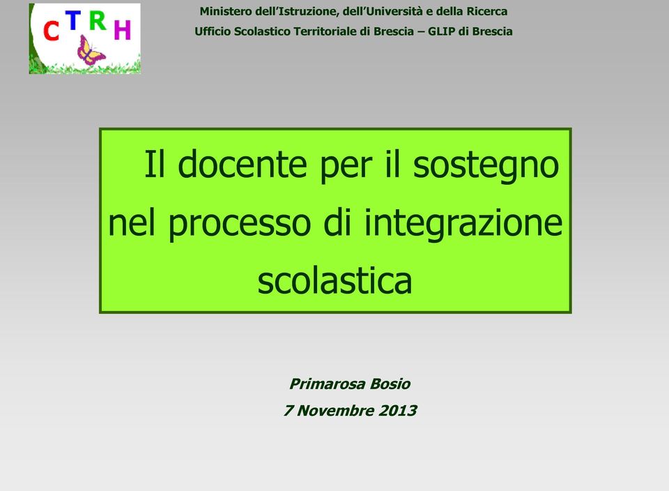 GLIP di Brescia Il docente per il sostegno nel