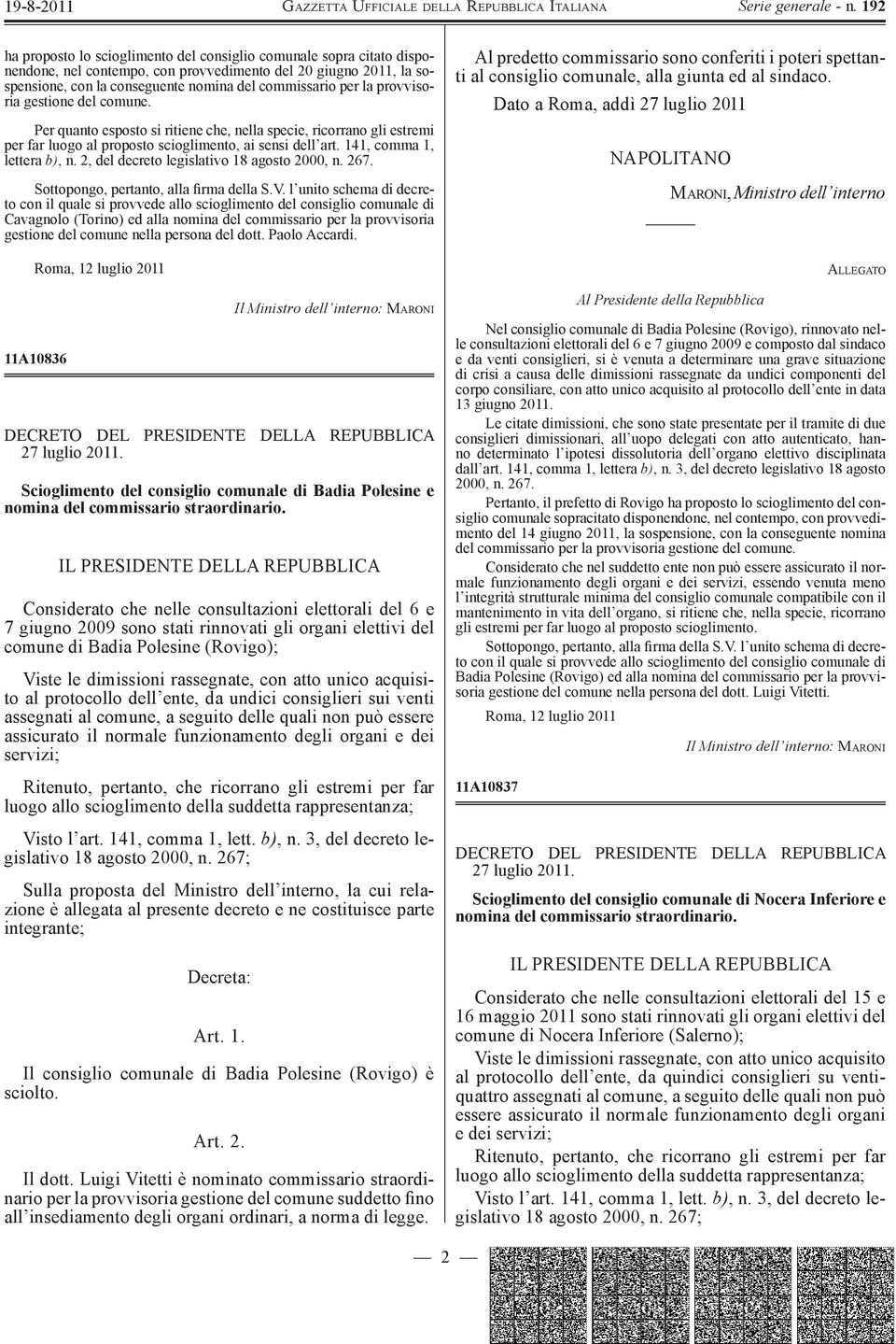 2, del decreto legislativo 18 agosto 2000, n. 267. Sottopongo, pertanto, alla firma della S.V.