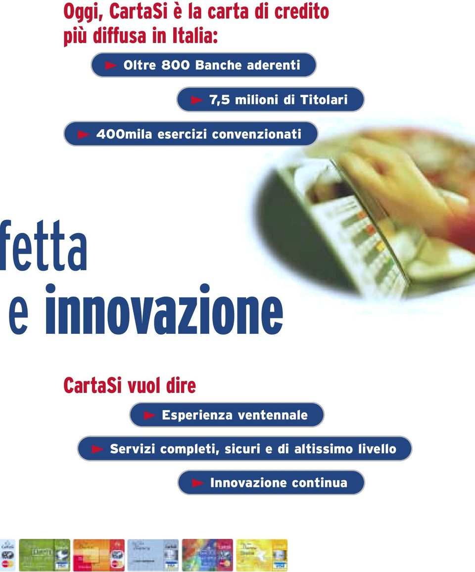 convenzionati etta e innovazione CartaSi vuol dire ❿ Esperienza