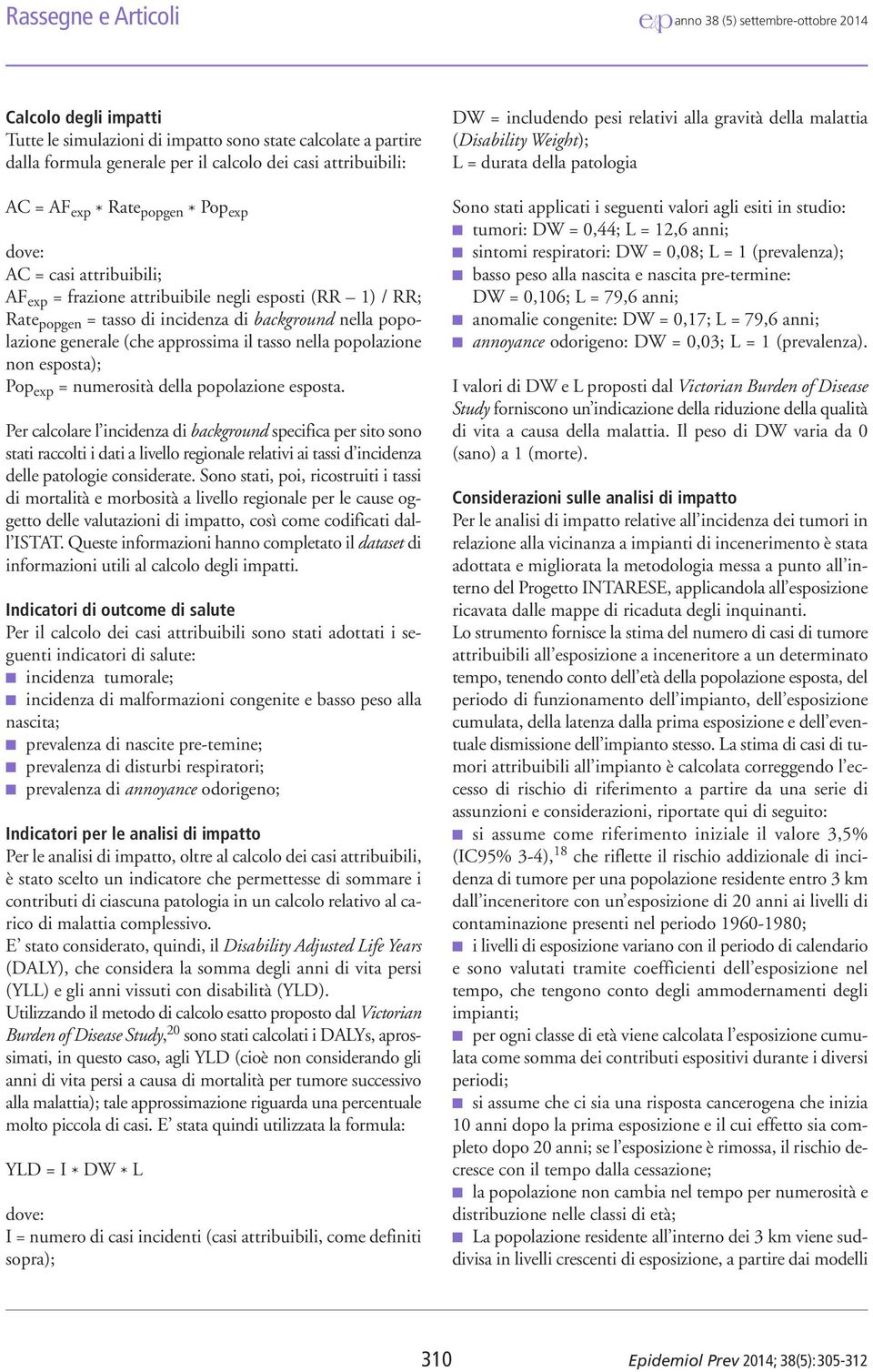 esposta); Pop exp = numerosità della popolazione esposta.