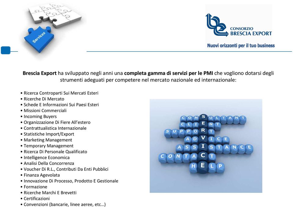 Contrattualistica Internazionale Statistiche Import/Export Marketing Management Temporary Management Ricerca Di Personale Qualificato Intelligence Economica Analisi Della Concorrenza