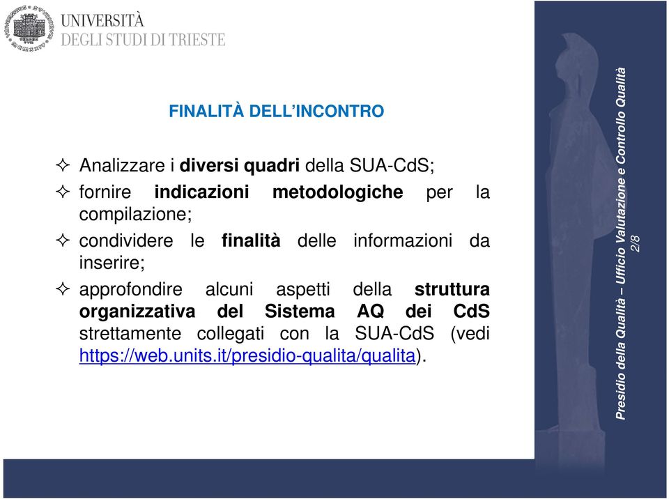 inserire; approfondire alcuni aspetti della struttura organizzativa del Sistema AQ dei