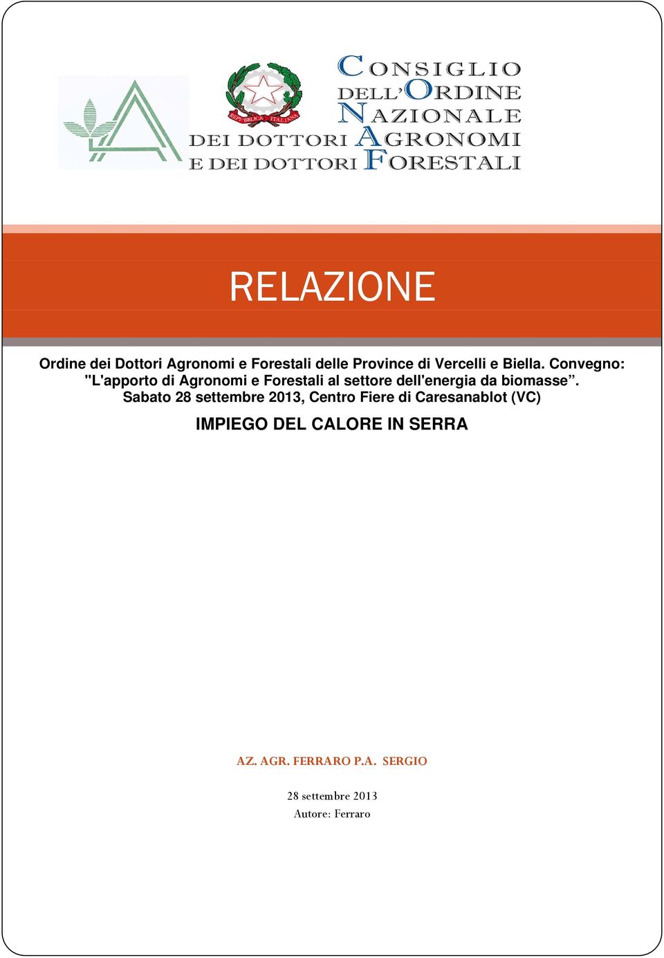 Convegno: "L'apporto di Agronomi e Forestali al settore dell'energia da