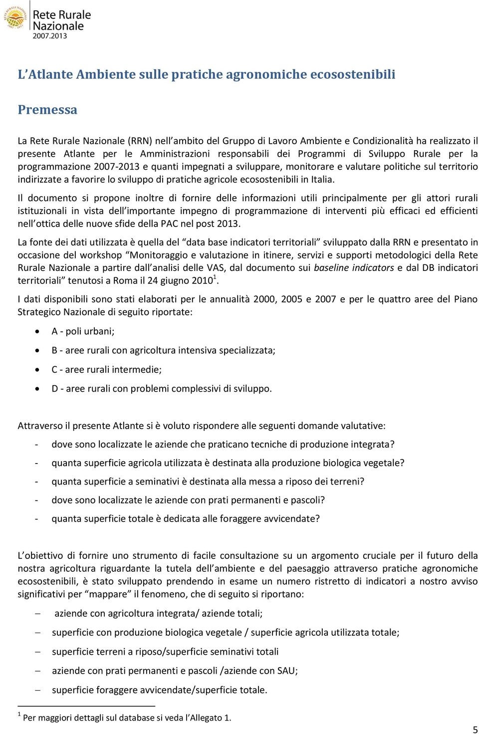 sviluppo di pratiche agricole ecosostenibili in Italia.