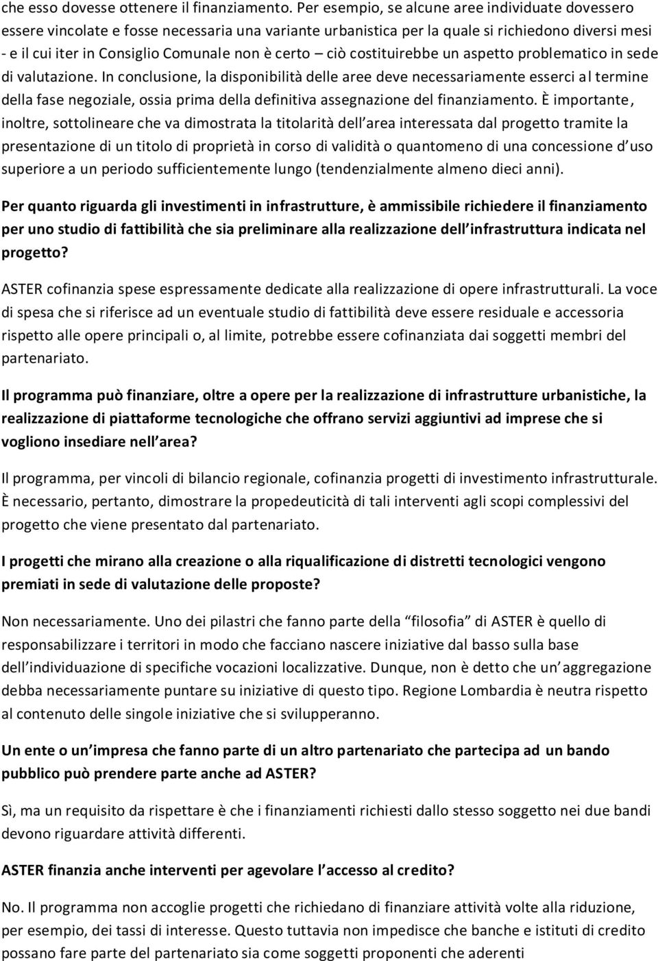 certo ciò costituirebbe un aspetto problematico in sede di valutazione.