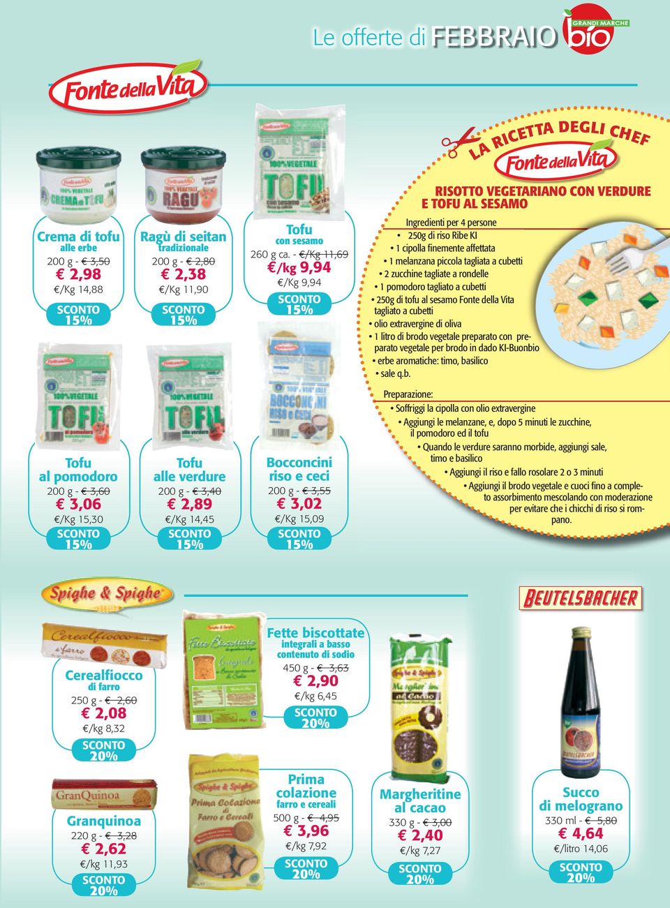 - /Kg 11,69 /kg 9,94 /Kg 9,94 Ingredienti per 4 persone 250g di riso Ribe KI 1 cipolla finemente affettata 1 melanzana piccola tagliata a cubetti 2 zucchine tagliate a rondelle 1 pomodoro tagliato a