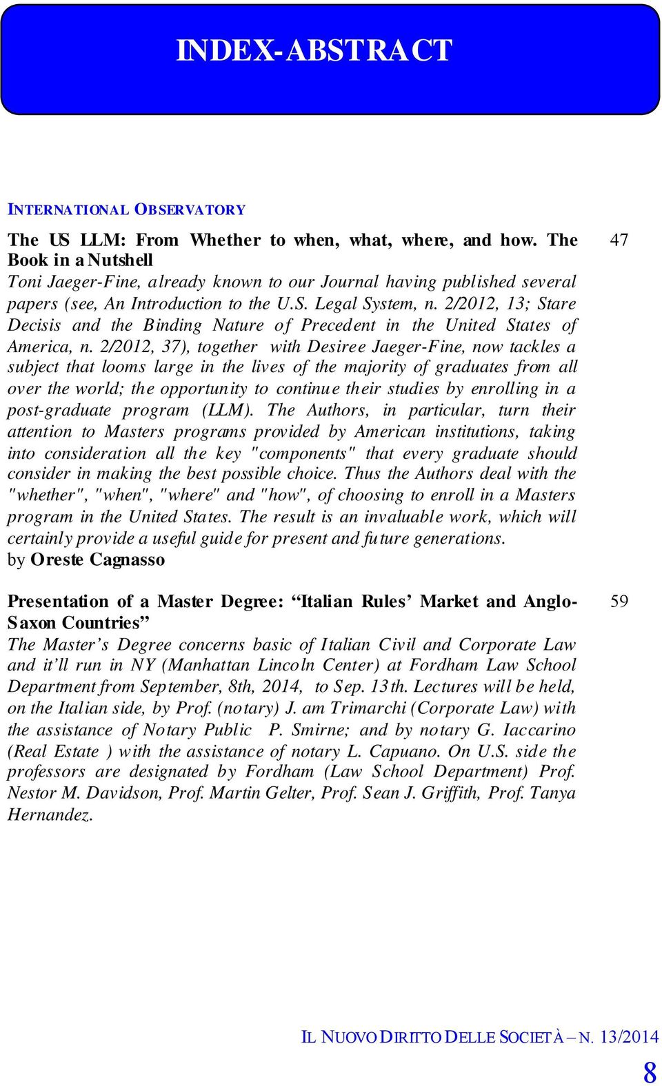 2/2012, 13; Stare Decisis and the Binding Nature of Precedent in the United States of America, n.