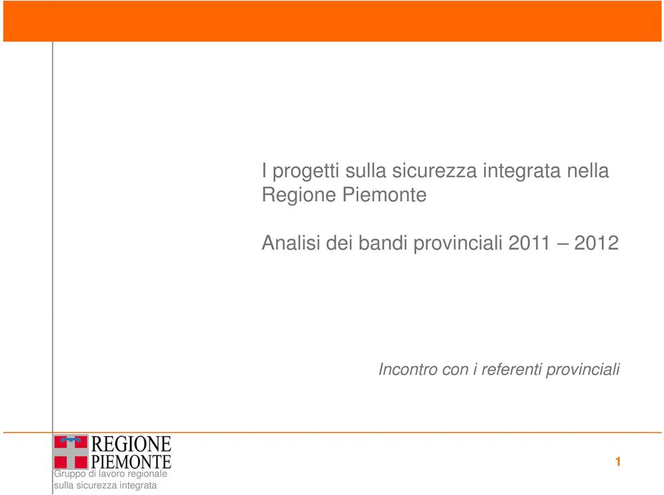 2011 2012 Incontro con i referenti provinciali