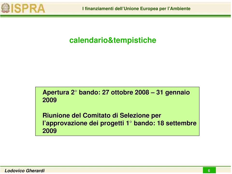 2009 Riunione del Comitato di Selezione per l