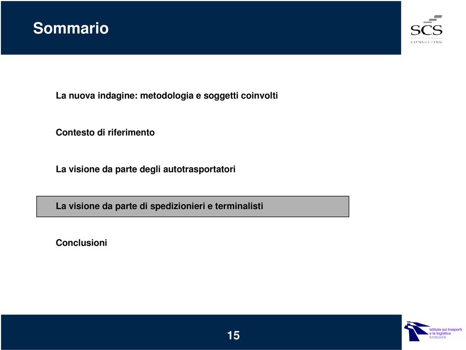 visione da parte degli autotrasportatori La