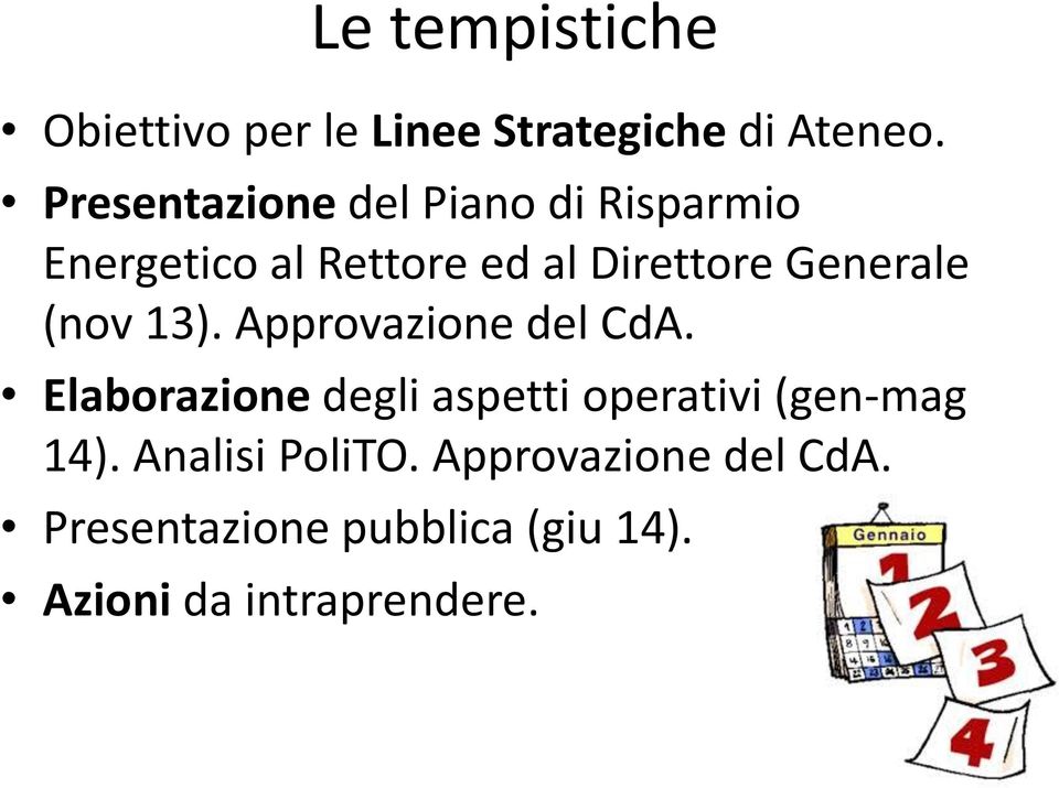 Generale (nov 13). Approvazione del CdA.