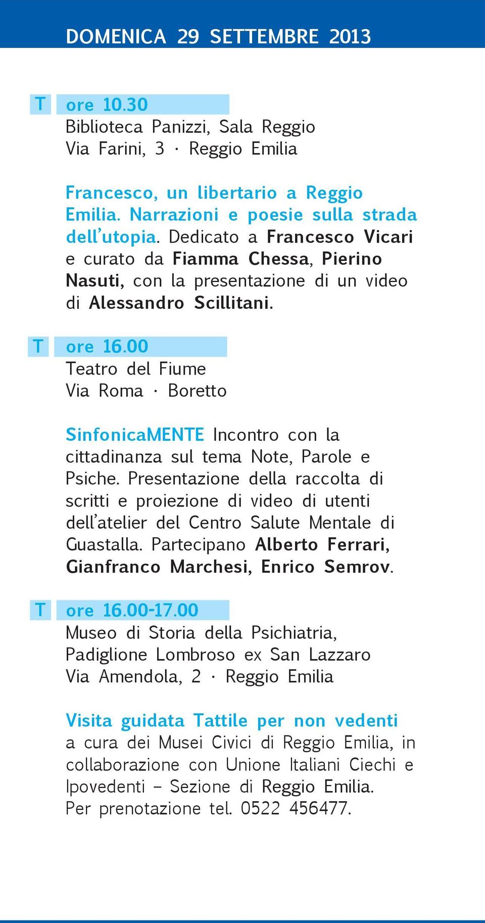 00 Teatro del Fiume Via Roma Boretto SinfonicaMENTE Incontro con la cittadinanza sul tema Note, Parole e Psiche.
