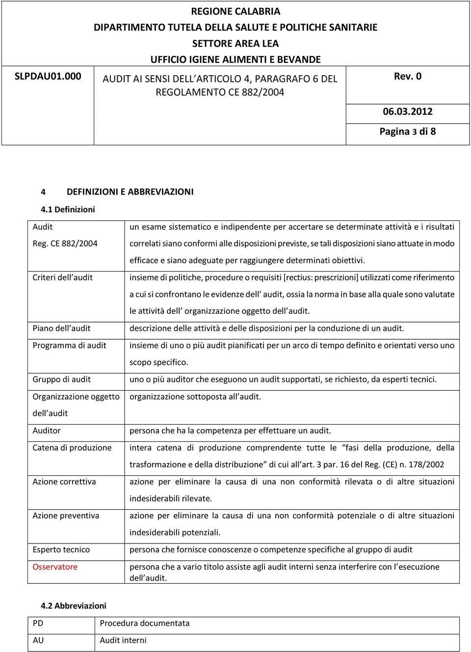 efficace e siano adeguate per raggiungere determinati obiettivi.