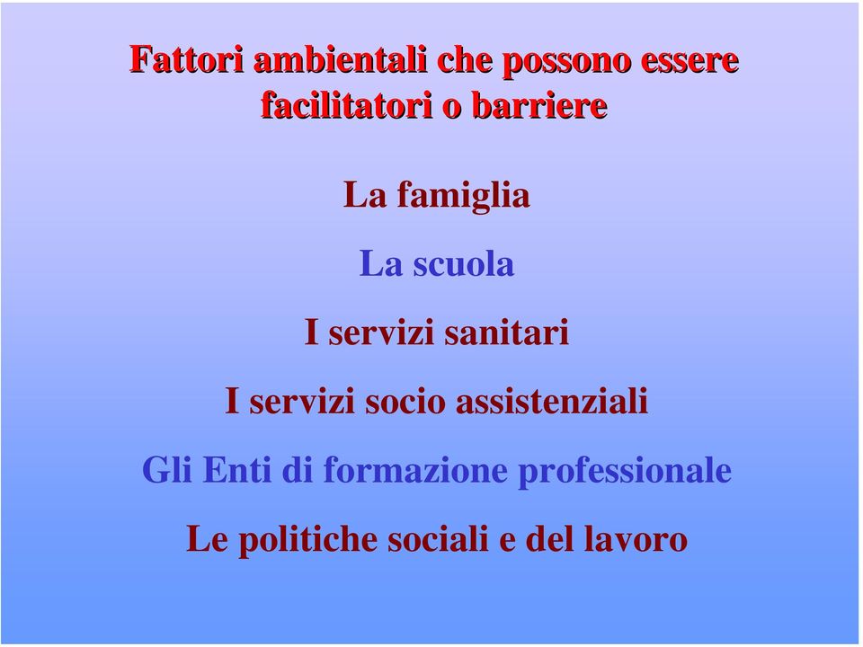 sanitari I servizi socio assistenziali Gli Enti di