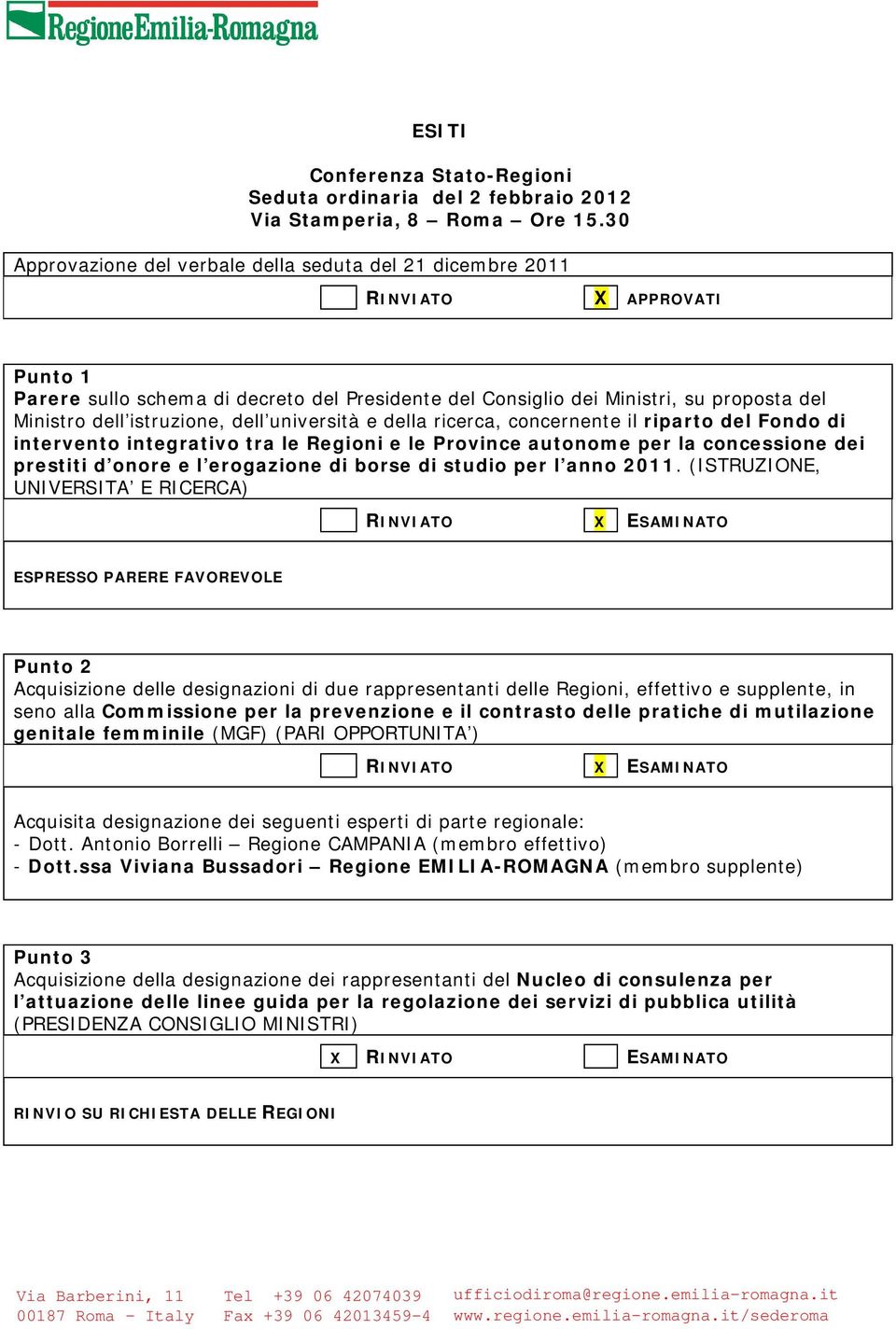 dell università e della ricerca, concernente il riparto del Fondo di intervento integrativo tra le Regioni e le Province autonome per la concessione dei prestiti d onore e l erogazione di borse di